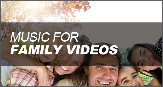 Music for Family Videos