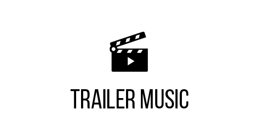 Trailer Music
