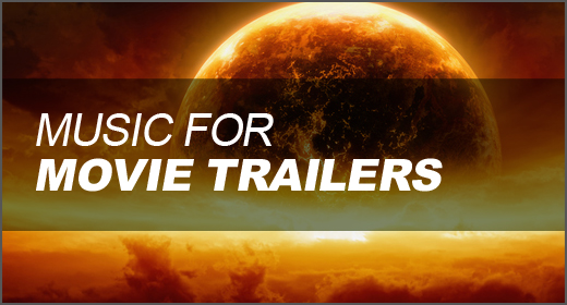 Music for Movie Trailers