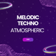 Atmospheric Melodic Techno - AudioJungle Item for Sale