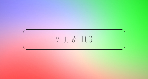 Vlog & Blog